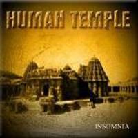 Human Temple : Insomnia
